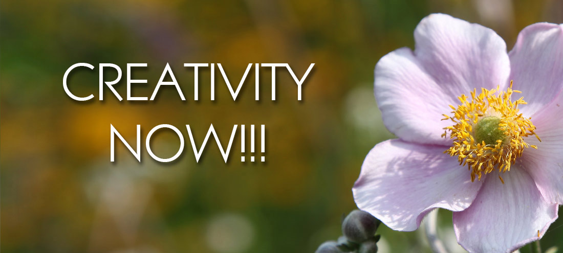 CREATIVITY NOW!!! – Creative Empowerment Class